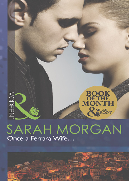 Once A Ferrara Wife Sarah Morgan