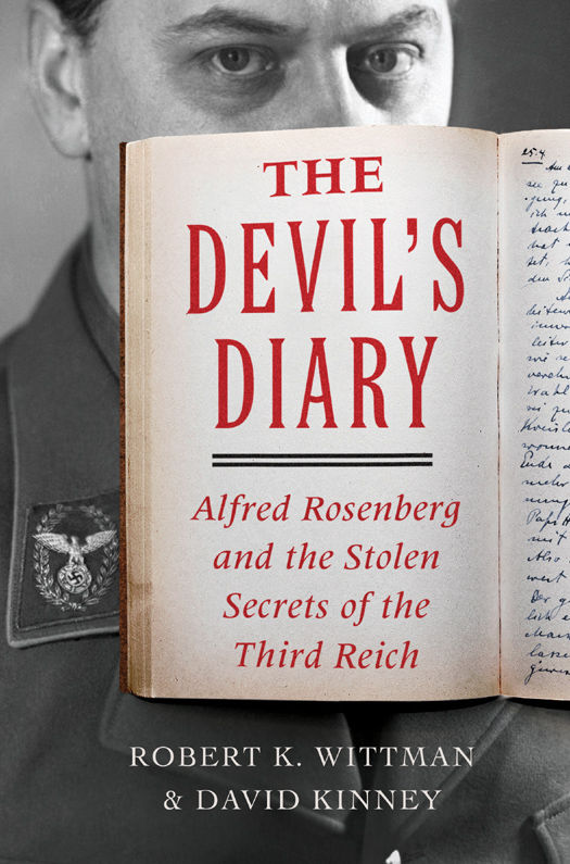 The Devils Diary Alfred Rosenberg And The Stolen Secrets Of The Third Reich Robert K Wittman David Kinney