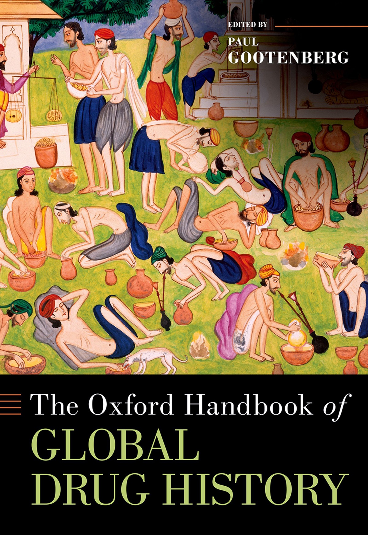 The Oxford Handbook Of Global Drug History Paul Gootenberg