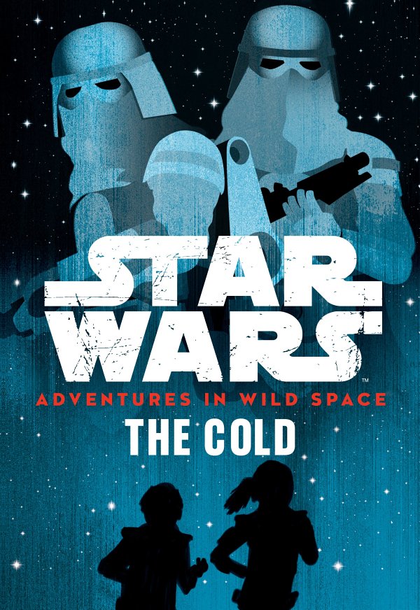 Star Wars Adventures In Wild Space The Cold Disney Book Group