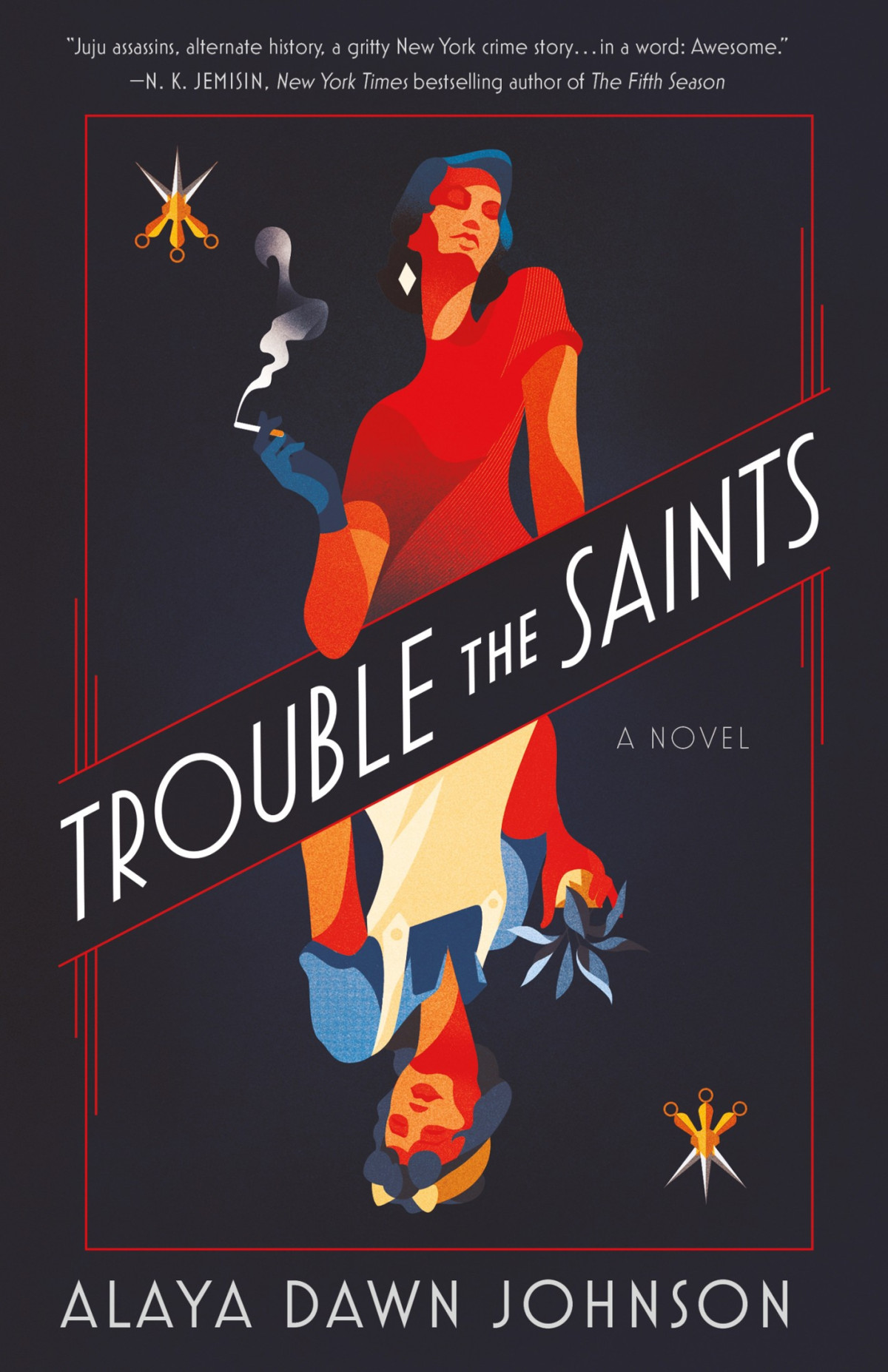 Trouble The Saints A Novel Alaya Dawn Johnson