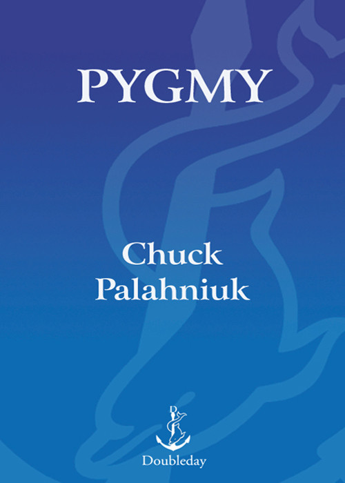 Pygmy Chuck Palahniuk