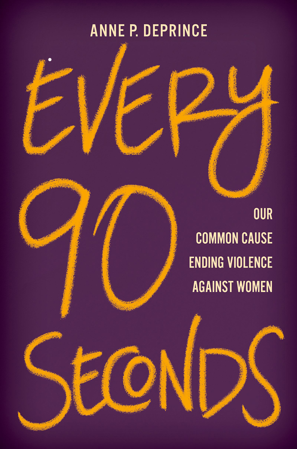 Every 90 Seconds Anne P Deprince