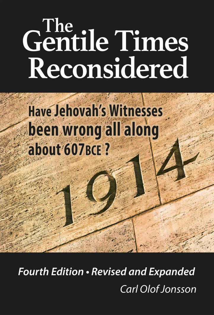 The Gentile Times Reconsidered Chronology And Christs Return 4th Edition Carl Olof Jonsson