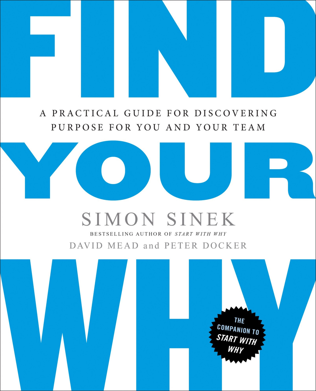 Find Your Why Simon Sinek David Mead Peter Docker