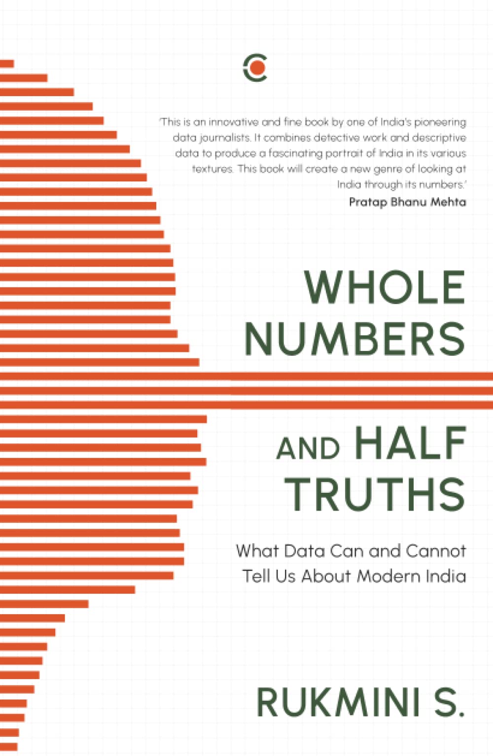 Whole Numbers And Half Truths What Data Can And Cannot Tell Us About Modern India S Rukmini