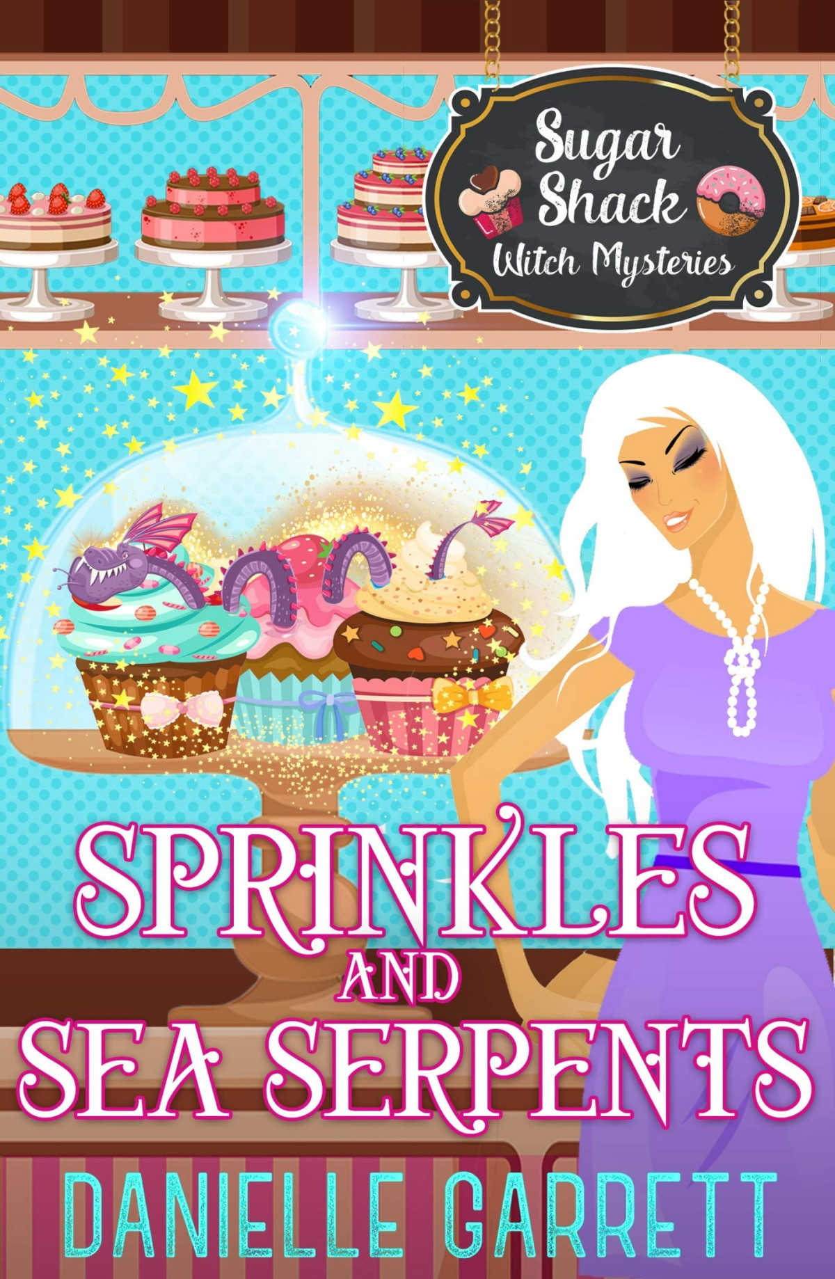 Sprinkles And Sea Serpents Danielle Garrett