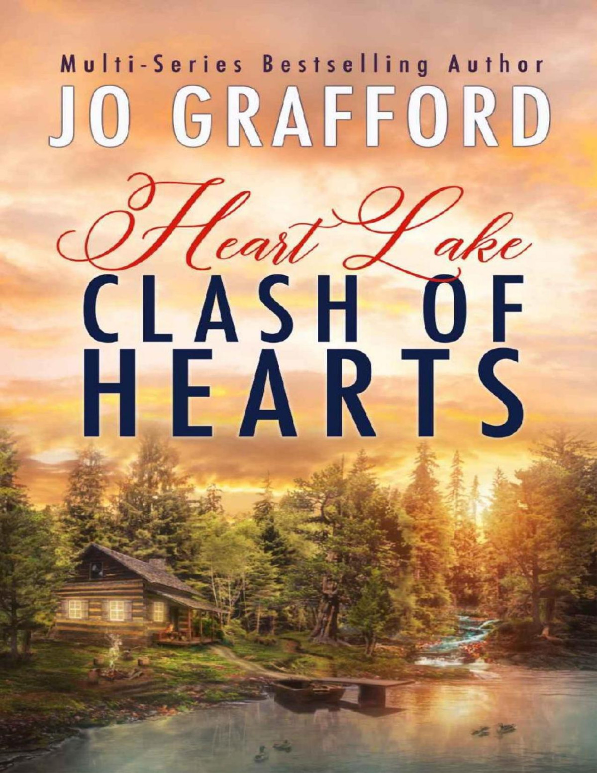 Clash Of Hearts Heart Lake Book 9 Jo Grafford