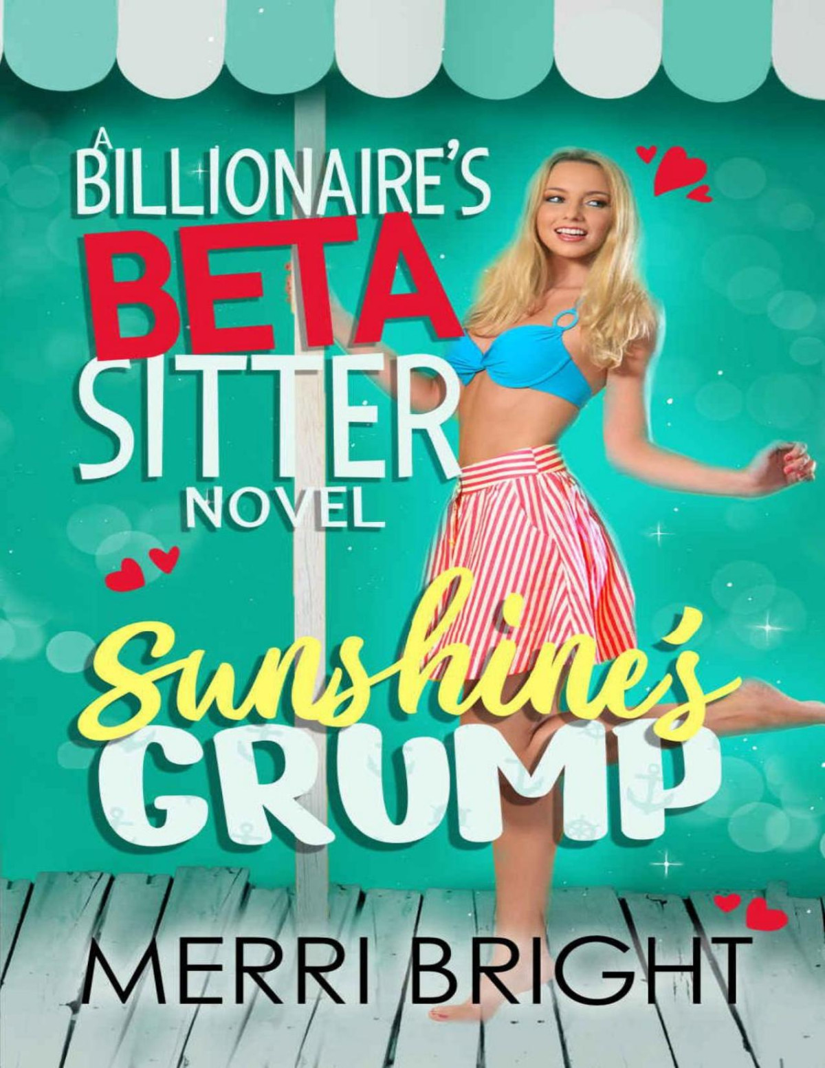 Sunshines Grump The Billionaires Betasitter Book 1 1st Edition Merri Bright