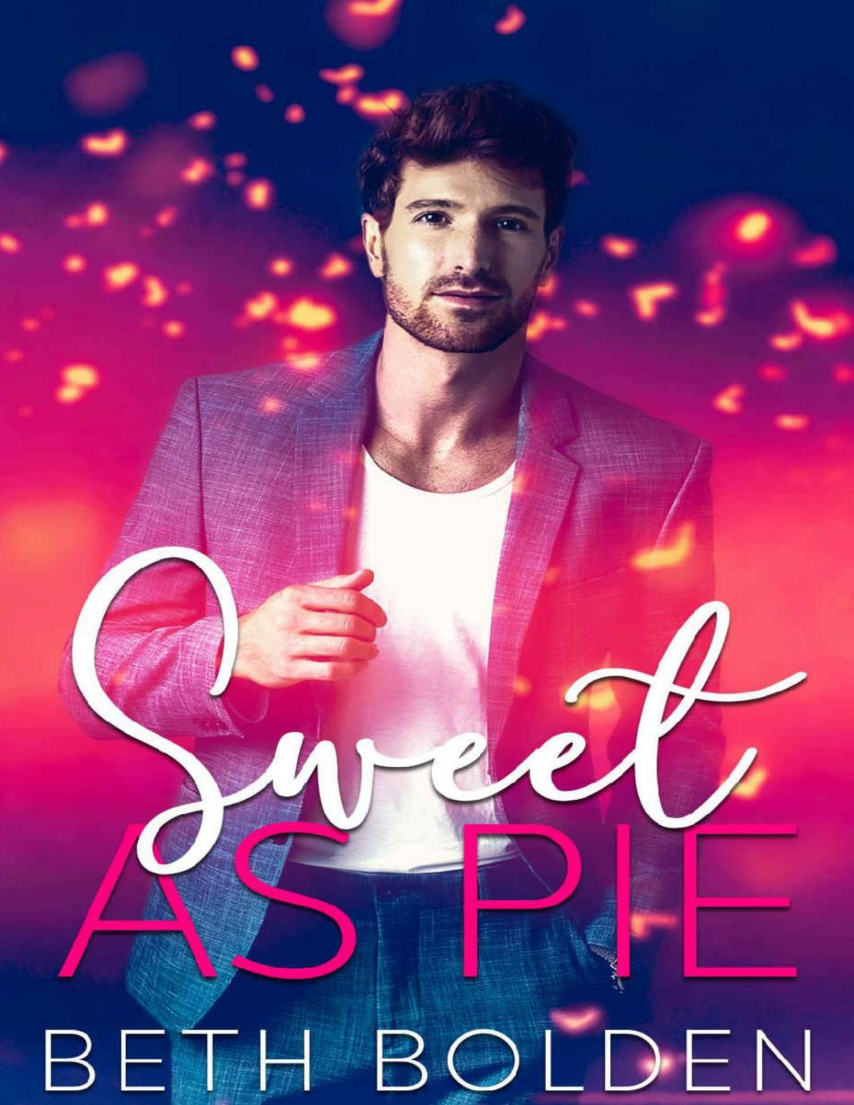 Sweet As Pie A Mm Grumpysunshine Standalone Beth Bolden