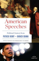 American Speeches Political Oratory From Patrick Henry To Barack Obama Ted Widmer Ed