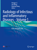 Radiology Of Infectious And Inflammatory Diseases Volume 1 Brain And Spinal Cord Hongjun Li