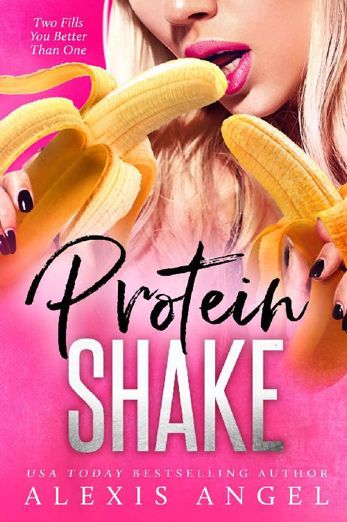Protein Shake An Mfm Romance Alexis Angel