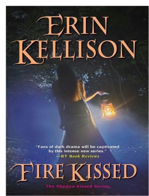Fire Kissed Erin Kellison
