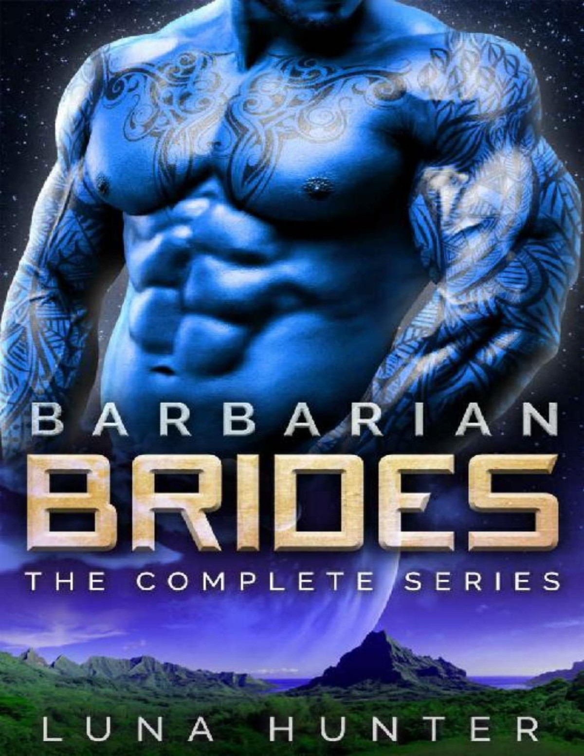 Barbarian Brides The Complete Series A Scifi Alien Romance Box Set Luna Hunter