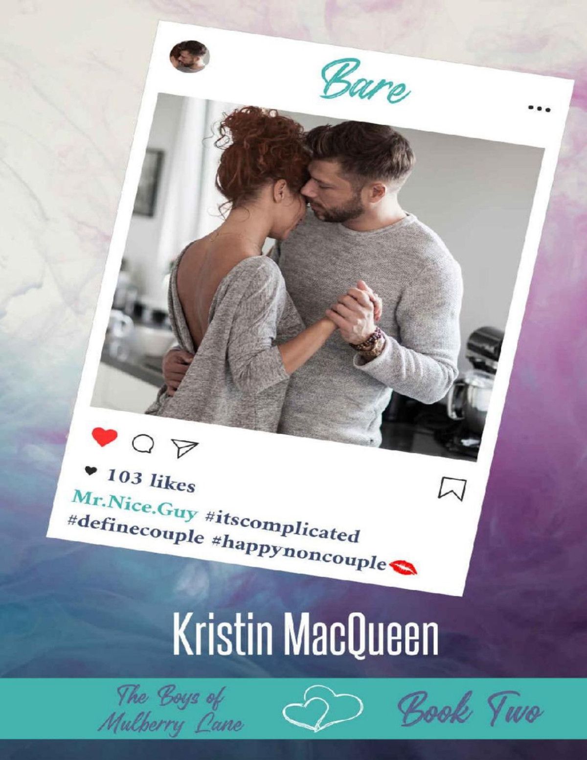 Bare A Sweet Romance The Boys Of Mulberry Lane Book 2 Kristin Macqueen