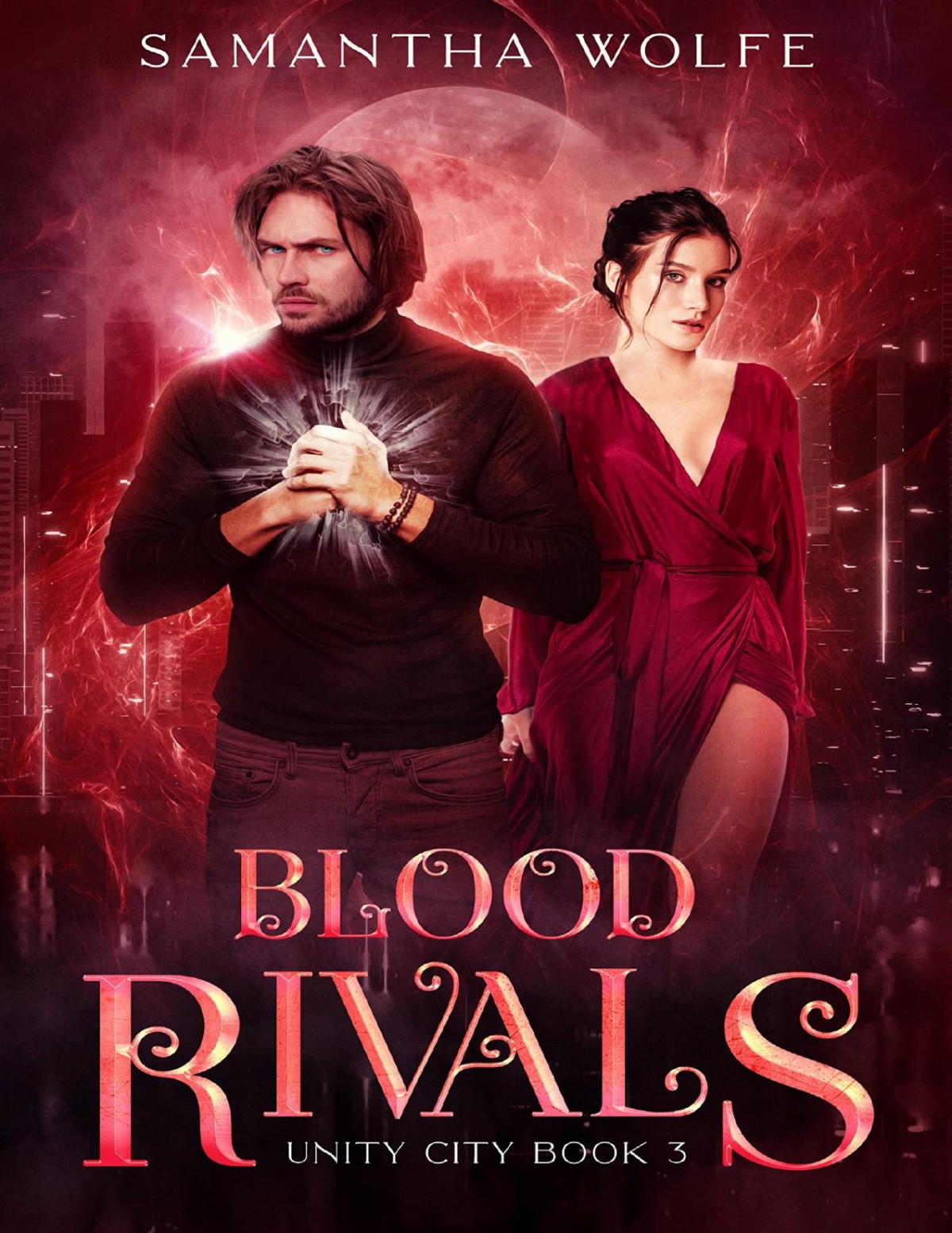 Blood Rivals Unity City Book 3 Samantha Wolfe