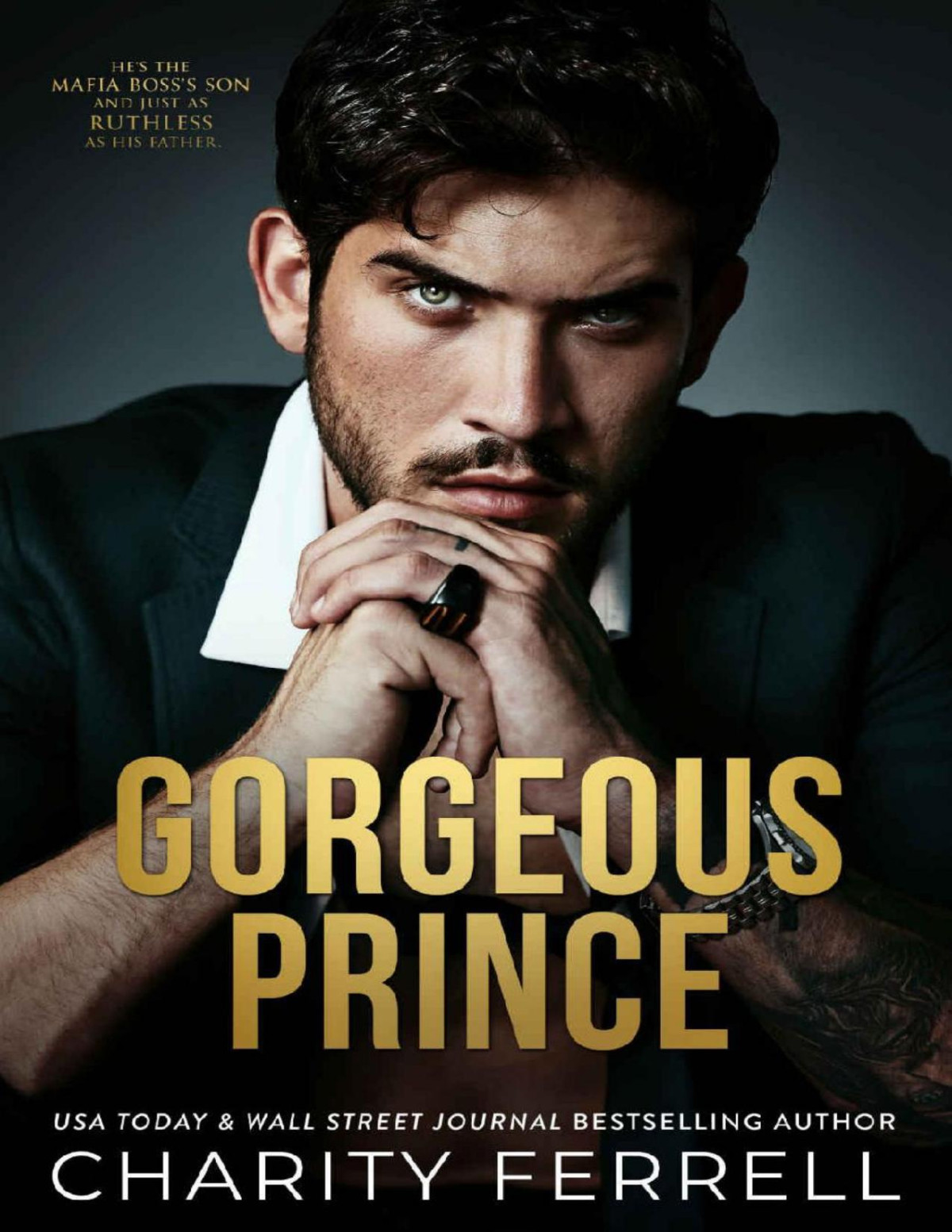 Gorgeous Prince An Enemies To Lovers Mafia Romance Marchetti Mafia Book 2 Charity Ferrell