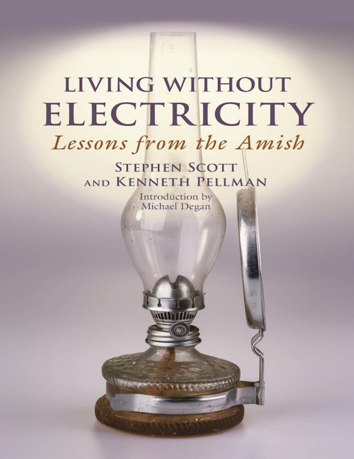 Living Without Electricity Stephen Scott Kenneth Pellman