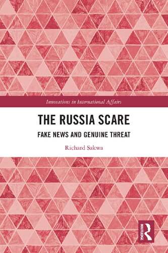 The Russia Scare Fake News And Genuine Threat Richard Sakwa