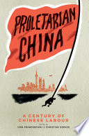 Proletarian China Ivan Franceschini Christian Sorace