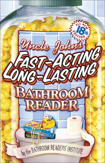 Uncle Johns Fastacting Longlasting Bathroom Reader Bathroom Reader Series Bathroom Readers Institute