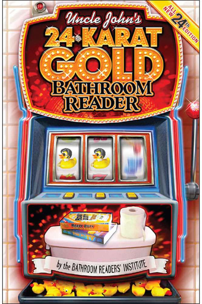 Uncle Johns 24karat Gold Bathroom Reader Uncle Johns Bathroom Reader Bathroom Readers Institute