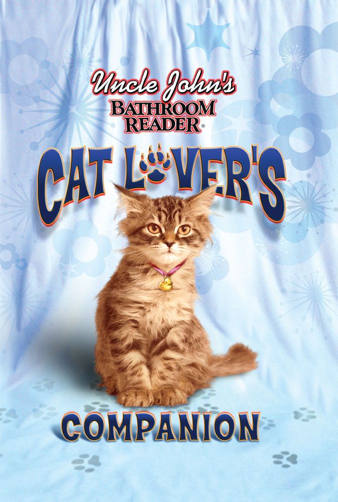 Uncle Johns Bathroom Reader Cat Lovers Companion Uncle Johns Bathroom Readers Bathroom Readers Hysterical Society