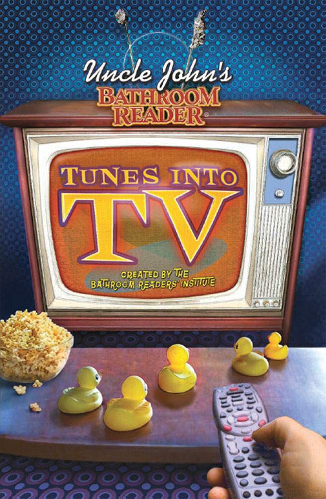 Uncle Johns Bathroom Reader Tunes Into Tv Bathroom Readers Institute