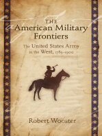 The American Military Frontiers The United States Army In The West 17831900 Robert Wooster