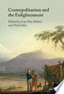 Cosmopolitanism And The Enlightenment Joanpau Rubis Neil Safier
