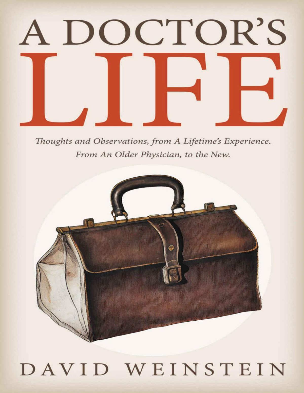 A Doctors Life Weinstein David