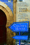 The Caliphs House Tahir Shah