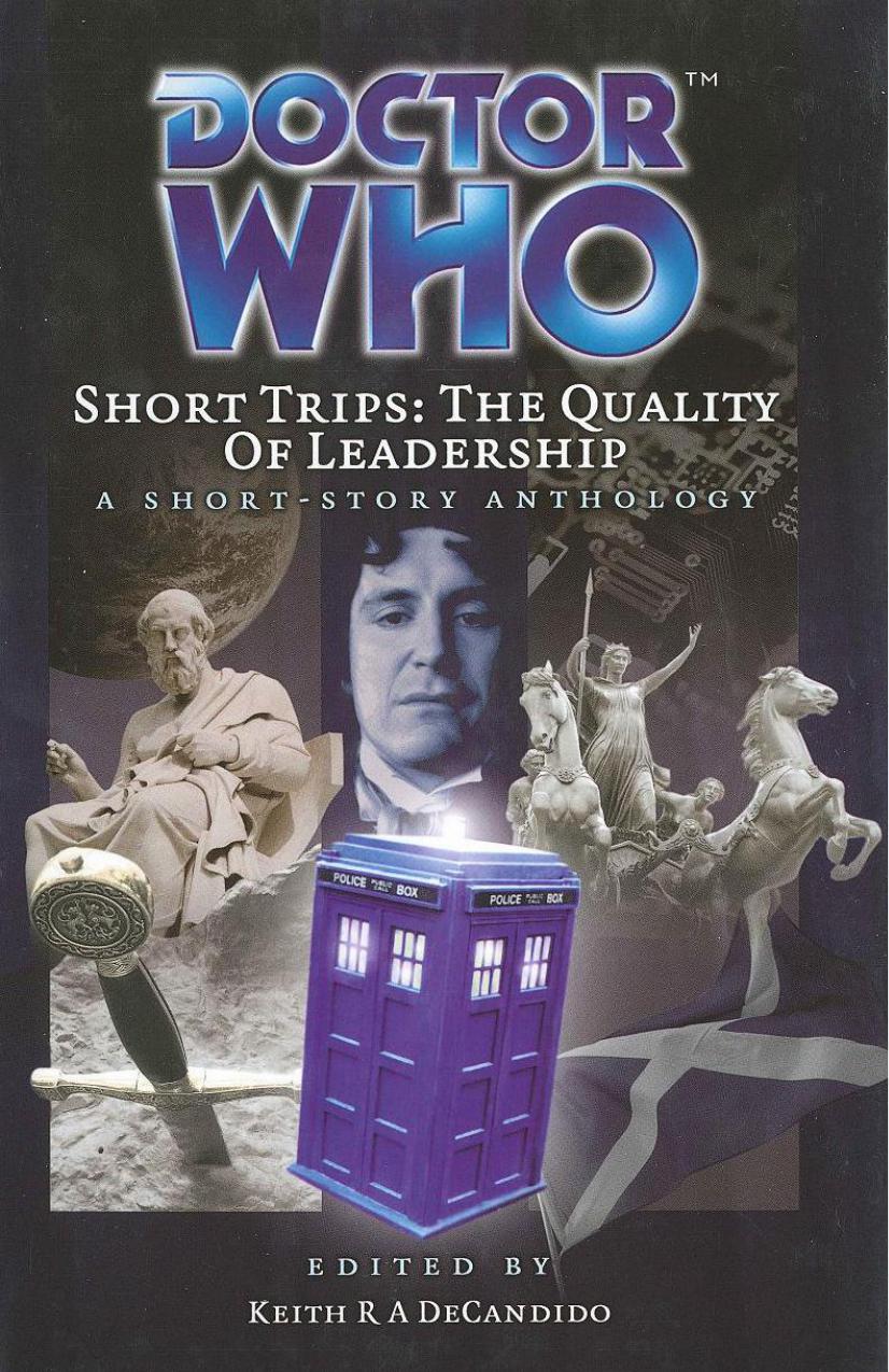 Doctor Who Short Trips Big Finish 24 The Quality Of Leadership Keith R A Decandido