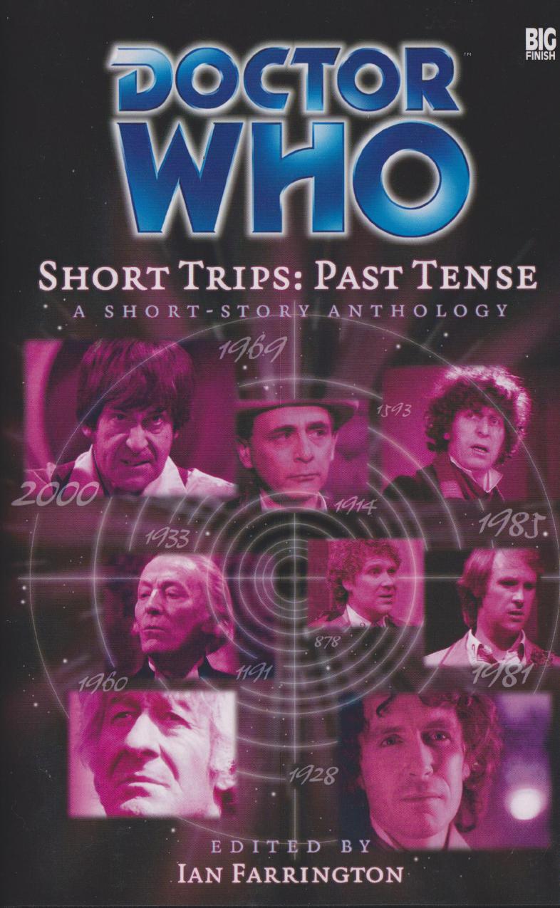 Doctor Who Short Trips Big Finish 06 Past Tense Ian Farrington