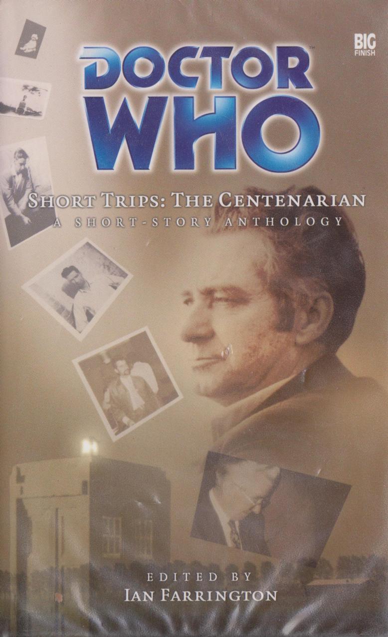 Doctor Who Short Trips Big Finish 17 The Centenarian Ian Farrington