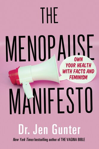 The Menopause Manifesto Own Your Health With Facts And Feminism Dr Jen Gunter