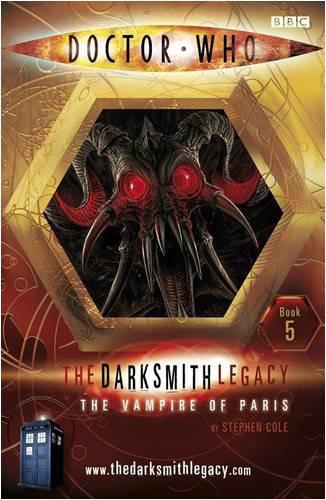 Doctor Who The Darksmith Legacy 05 The Vampire Of Paris Stephen Cole
