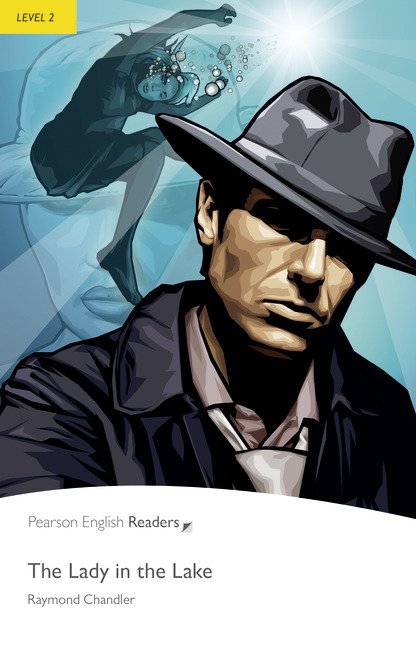The Lady In The Lake Pearson English Readers Level 2 2nd Edition Raymond Chandler
