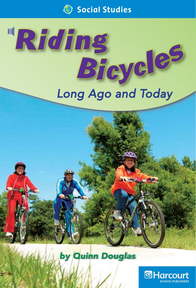 Riding Bicycles Long Ago And Today Quinn Douglas