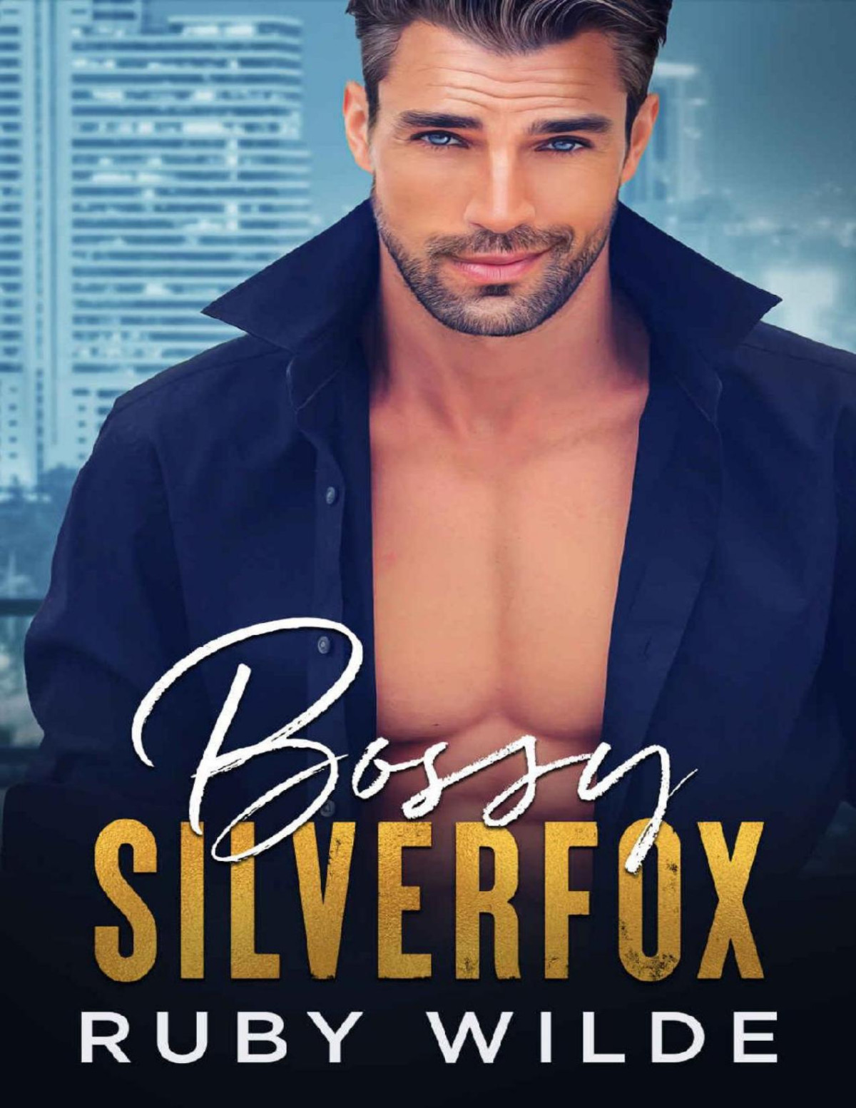 Bossy Silverfox An Age Gap Single Dad Romance Ruby Wilde