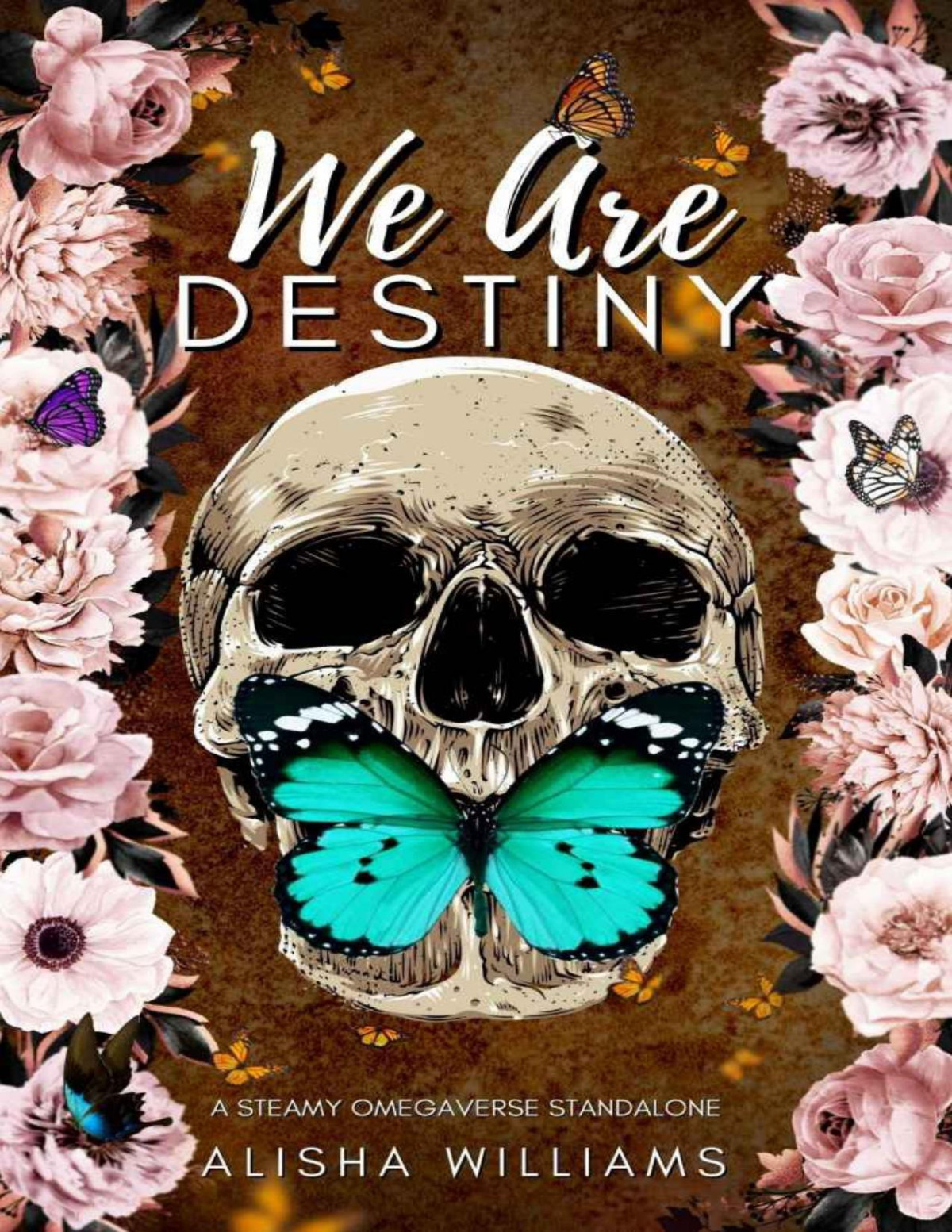 We Are Destiny Alisha Williams