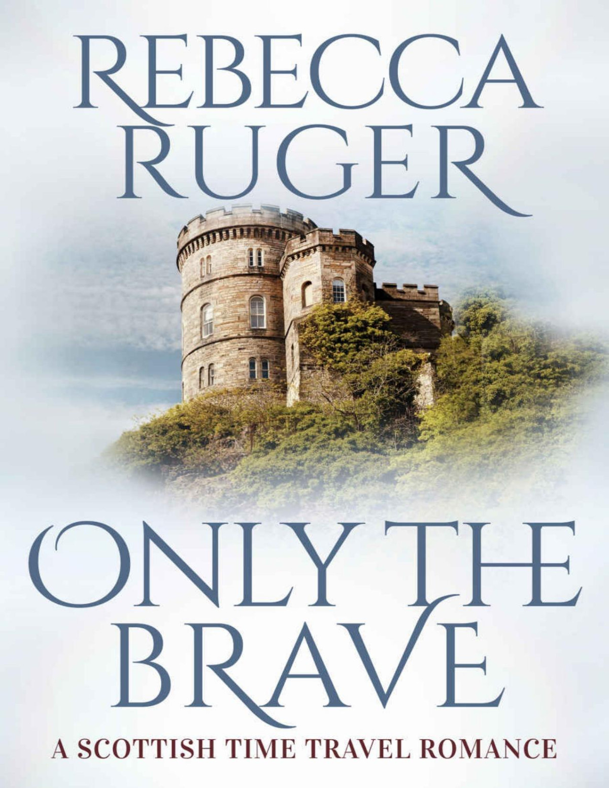 Only The Brave 1st Edition Rebecca Ruger