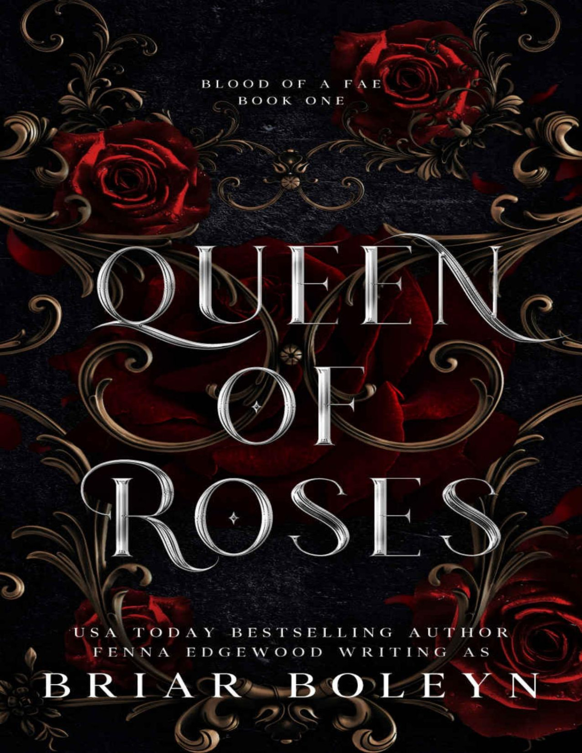 Queen Of Roses A Dark Fantasy Romance Briar Boleyn