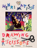 Henri Matisse Drawing With Scissors Jane Oconnor