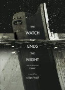 The Watch That Ends The Night Voices From The Titanic Allan Wolf