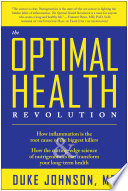 The Optimal Health Revolution How Inflammation Is The Root Cause Of The Biggest Killers How The Cuttingedge Science Of Nutrigenomics Can Transform Your Longterm Duke Johnson