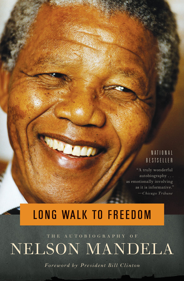 Long Walk To Freedom Nelson Mandela