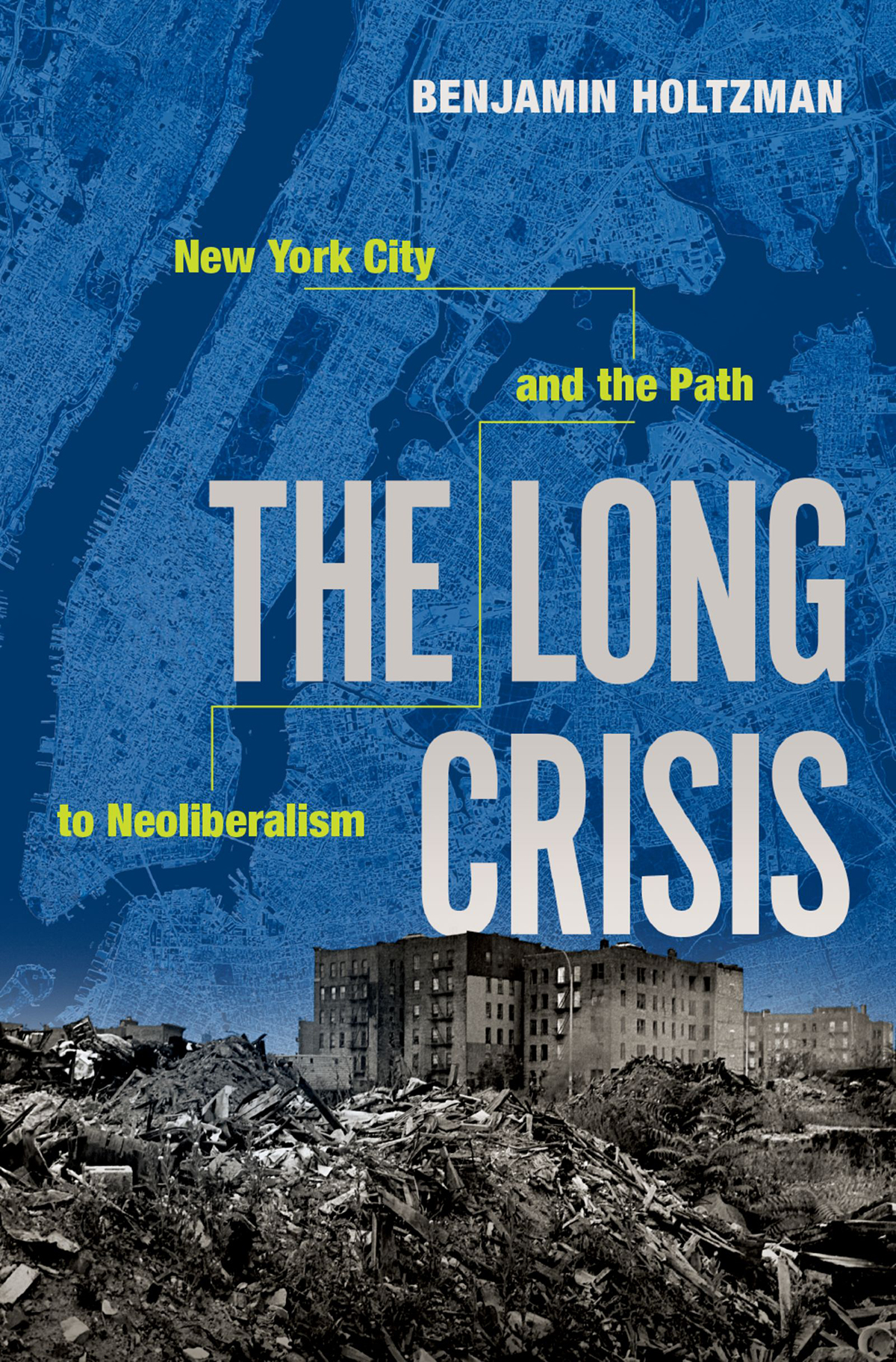 The Long Crisis Benjamin Holtzman