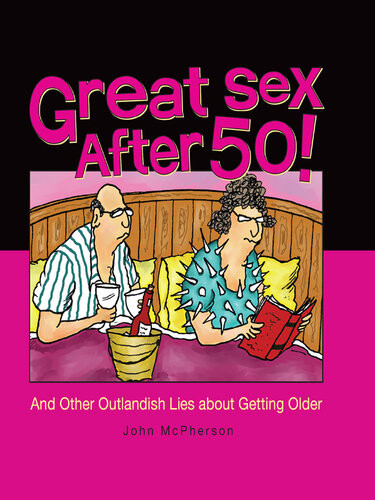 Great Sex After 50 John Mcpherson